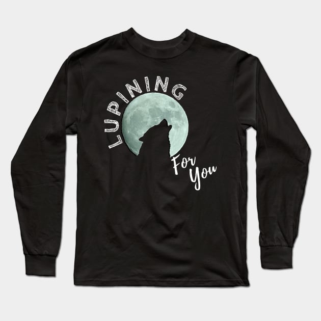 Lupining for you back design with white text 3d moon (MD23QU001b) Long Sleeve T-Shirt by Maikell Designs